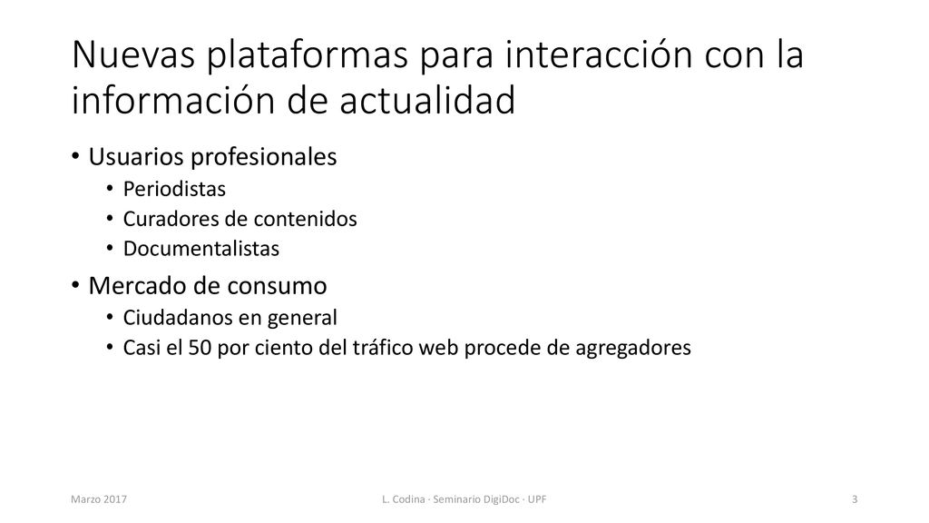 Nuevas plataformas para interacción con la información de actualidad