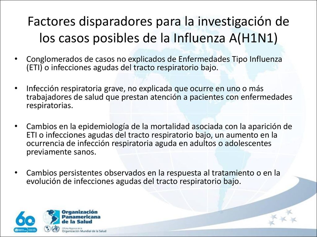 Factores disparadores para la investigación de los casos posibles de la Influenza A(H1N1)