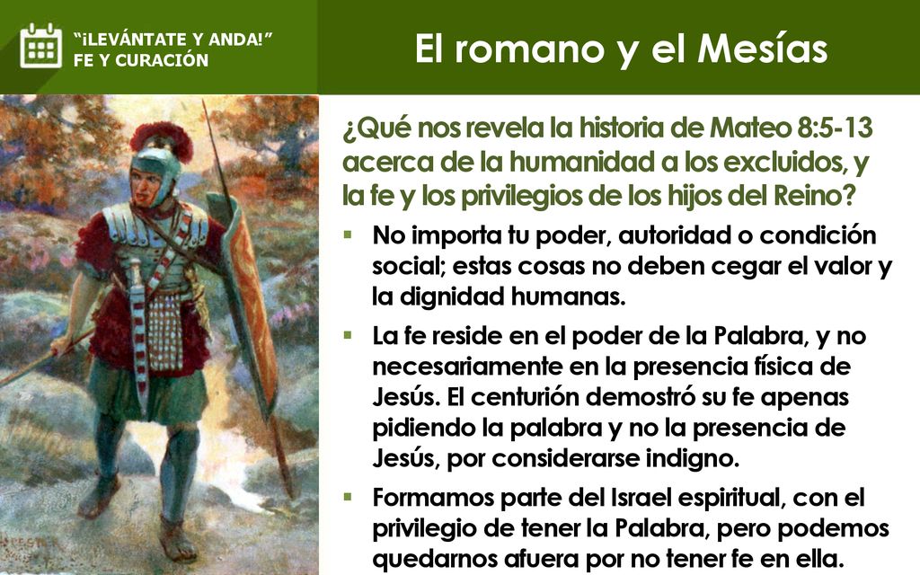 El romano y el Mesías ¡LEVÁNTATE Y ANDA! FE Y CURACIÓN.