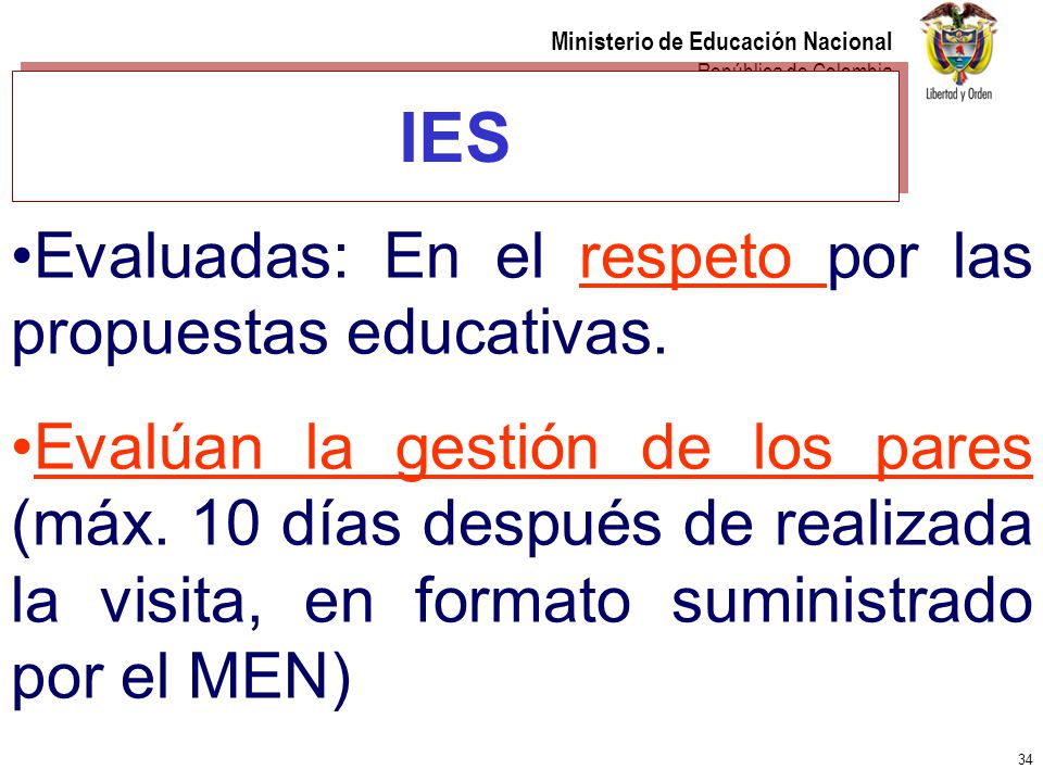 IES Evaluadas: En el respeto por las propuestas educativas.
