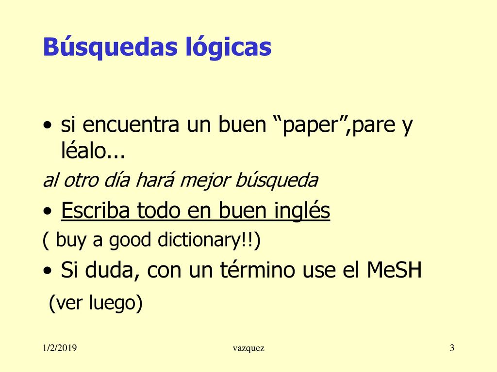 Búsquedas lógicas si encuentra un buen paper ,pare y léalo...