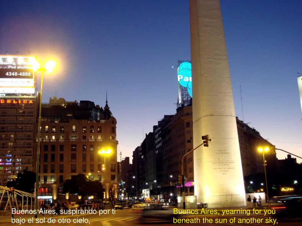 Buenos Aires, suspirando por ti bajo el sol de otro cielo,