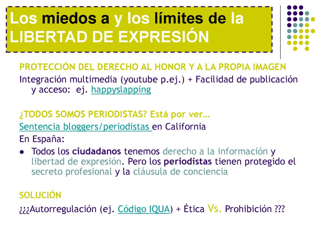 Los miedos a y los límites de la LIBERTAD DE EXPRESIÓN