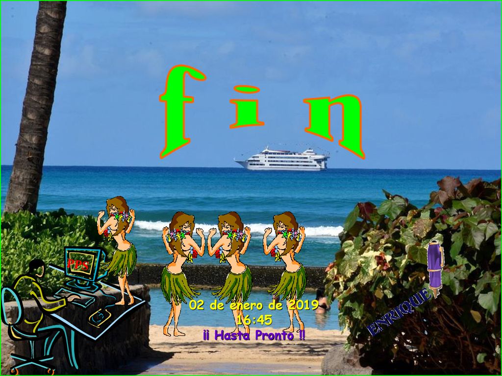 f i n PPS 02 de enero de :45 ¡¡ Hasta Pronto !!