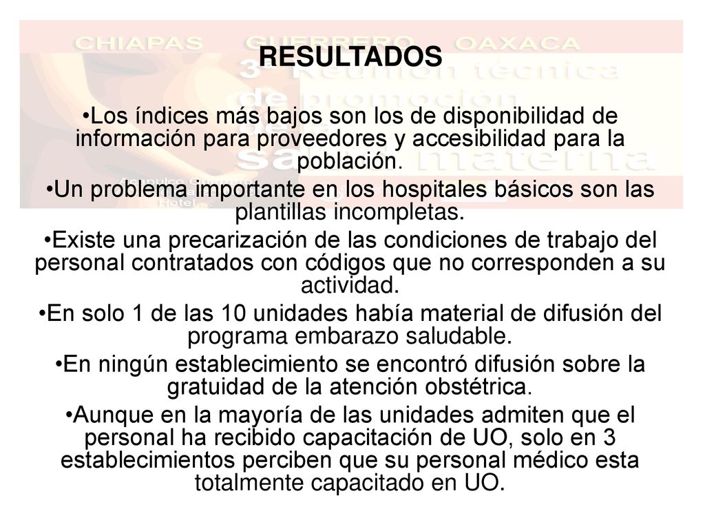 RESULTADOS Los índices más bajos son los de disponibilidad de información para proveedores y accesibilidad para la población.