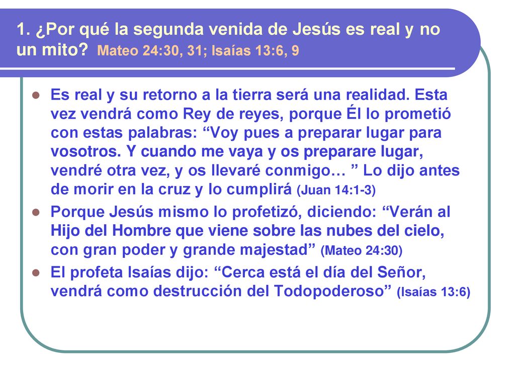 1. ¿Por qué la segunda venida de Jesús es real y no un mito