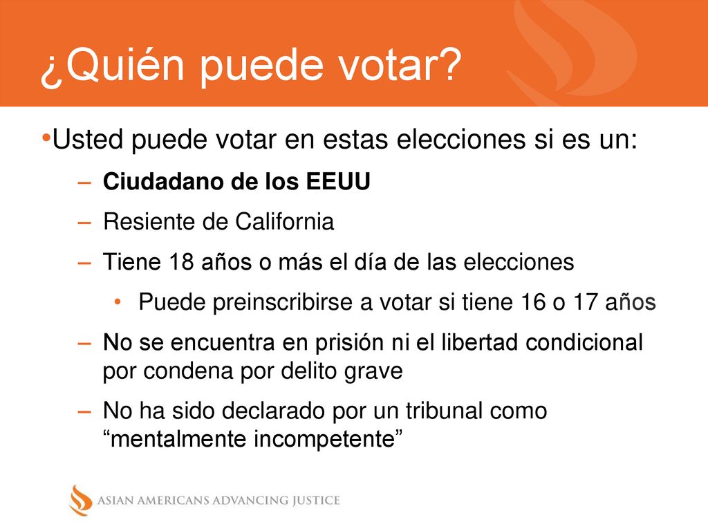 ¿Quién puede votar Usted puede votar en estas elecciones si es un:
