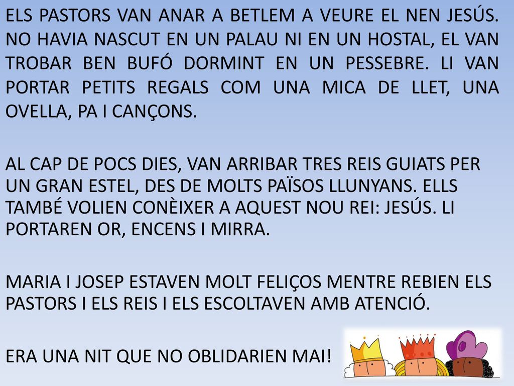 ELS PASTORS VAN ANAR A BETLEM A VEURE EL NEN JESÚS