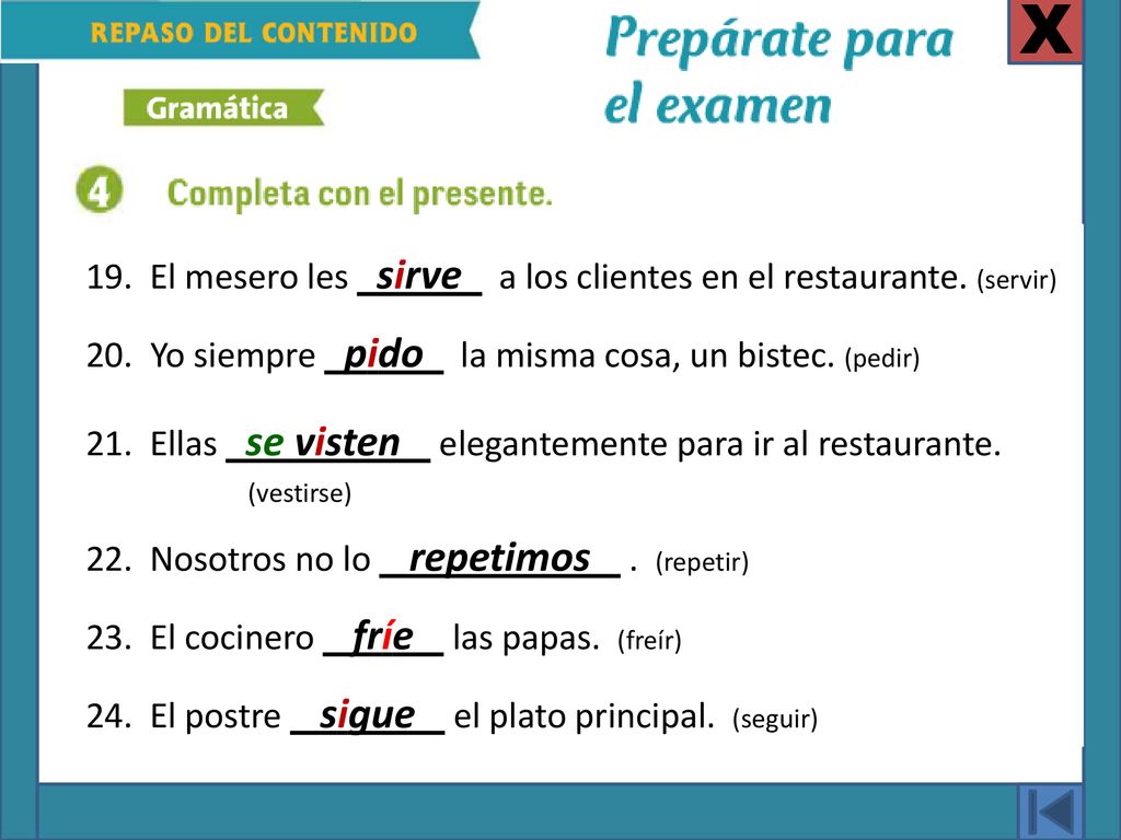 X 19. El mesero les sirve a los clientes en el restaurante. (servir)