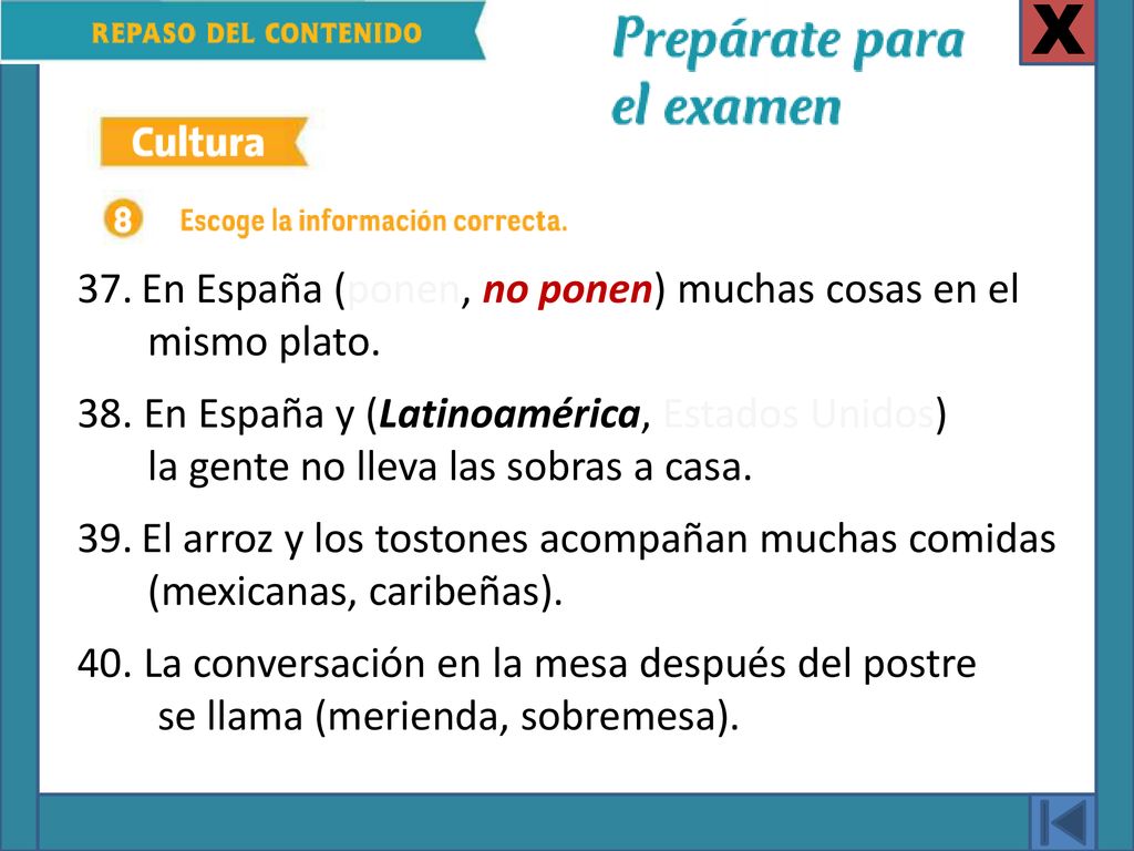 X En España (ponen, no ponen) muchas cosas en el mismo plato.