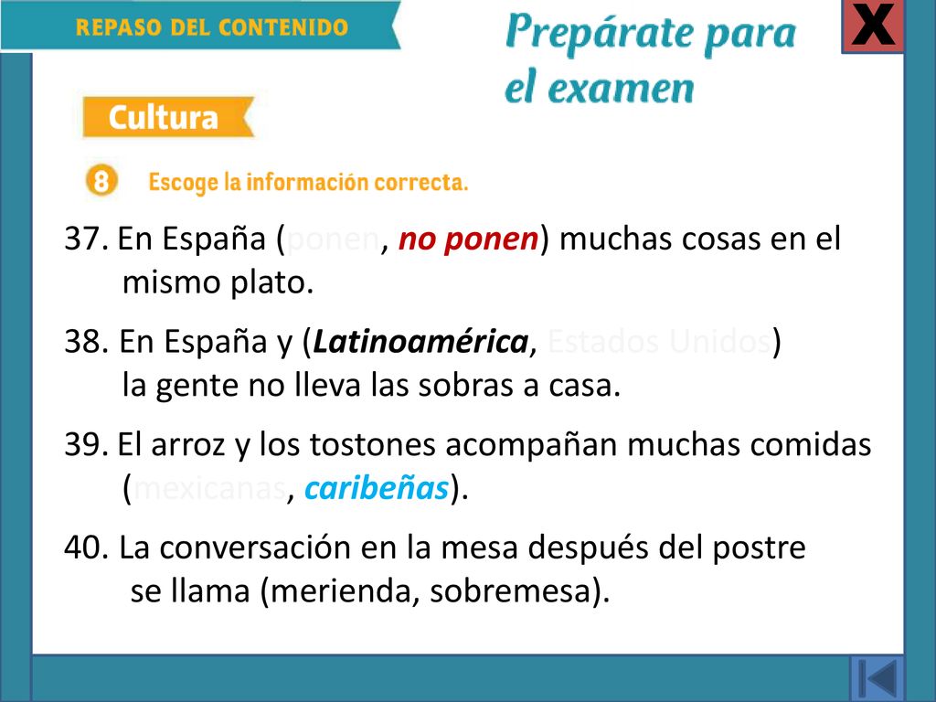 X En España (ponen, no ponen) muchas cosas en el mismo plato.