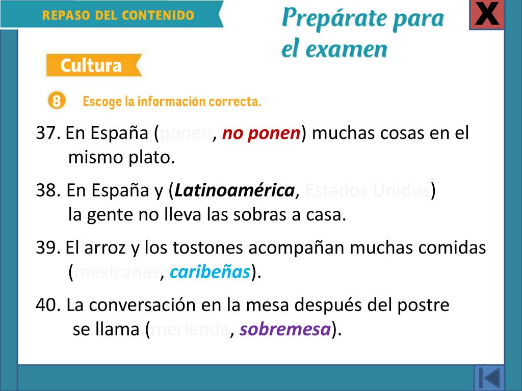 X En España (ponen, no ponen) muchas cosas en el mismo plato.