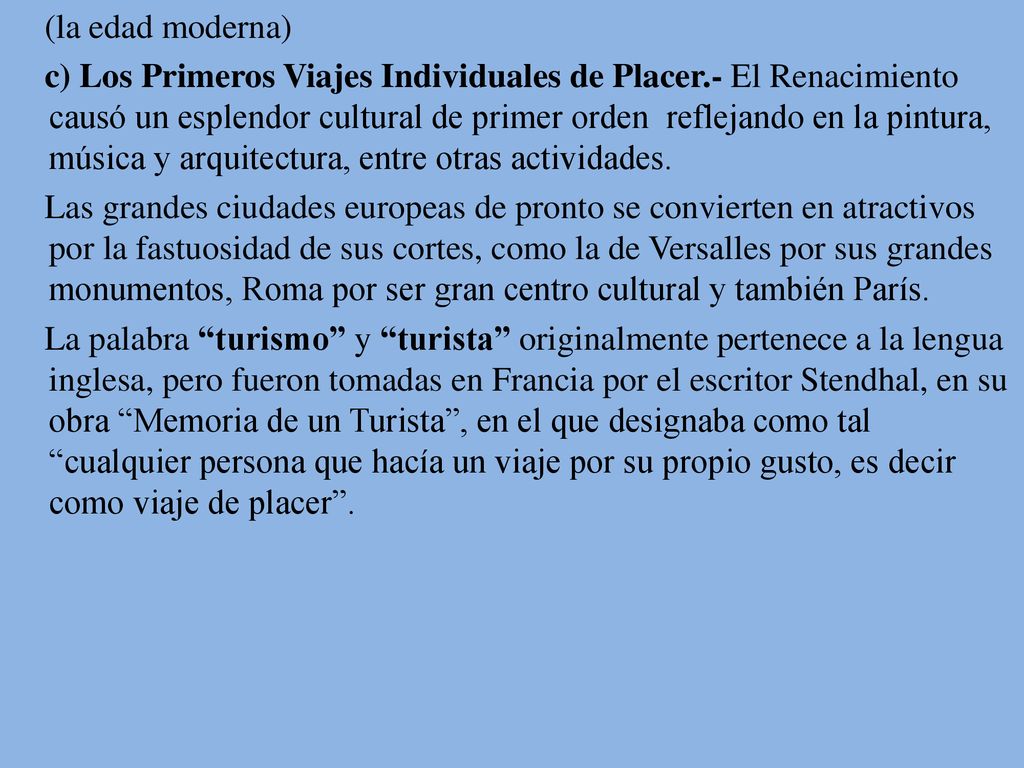 (la edad moderna) c) Los Primeros Viajes Individuales de Placer