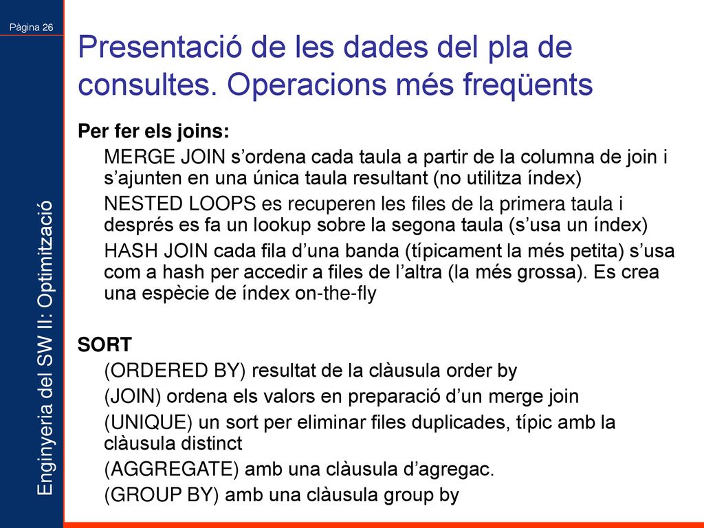 Presentació de les dades del pla de consultes. Operacions més freqüents