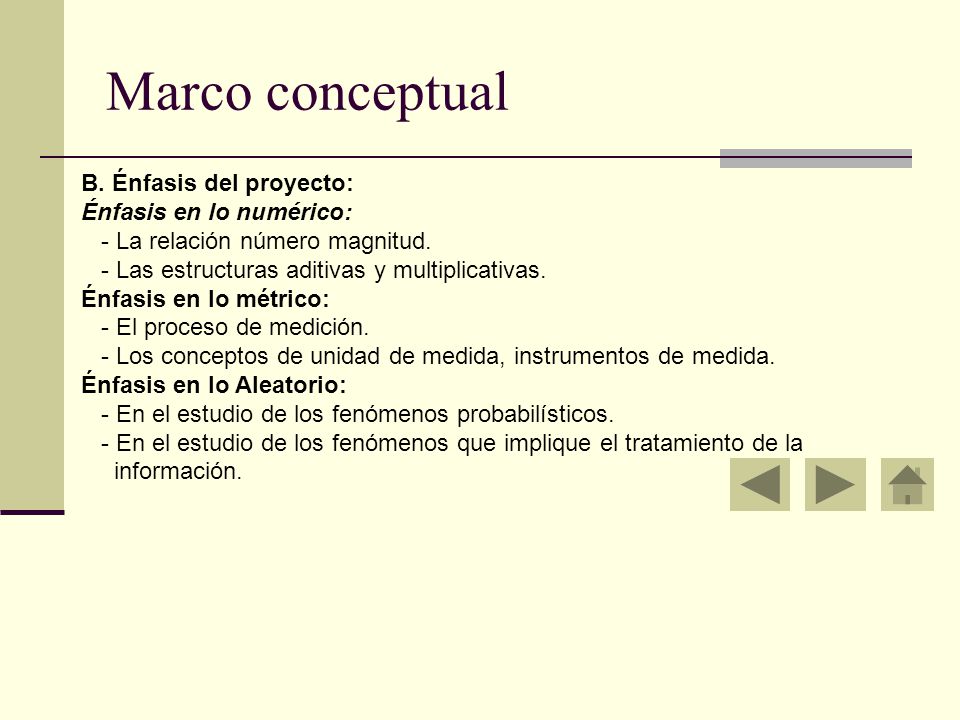 Marco conceptual B. Énfasis del proyecto: Énfasis en lo numérico: