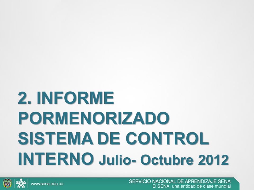 2. INFORME PORMENORIZADO SISTEMA DE CONTROL INTERNO Julio- Octubre 2012