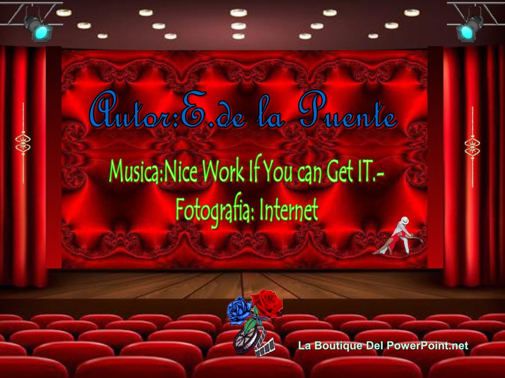 Musica:Nice Work If You can Get IT.- La Boutique Del PowerPoint.net