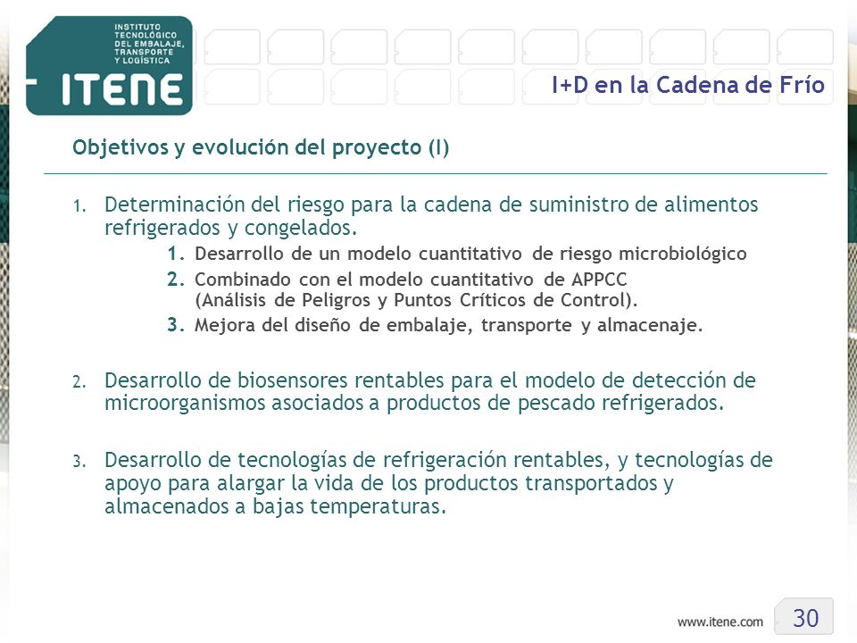 I+D en la Cadena de Frío 30 Objetivos y evolución del proyecto (I)
