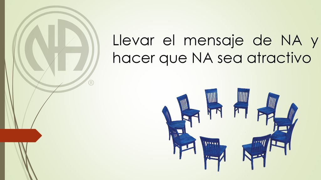 Llevar el mensaje de NA y hacer que NA sea atractivo