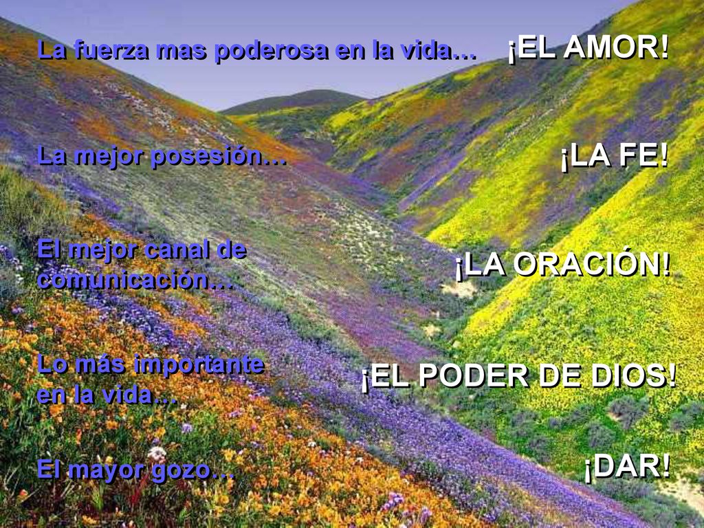 ¡EL AMOR! ¡LA FE! ¡LA ORACIÓN! ¡EL PODER DE DIOS! ¡DAR!