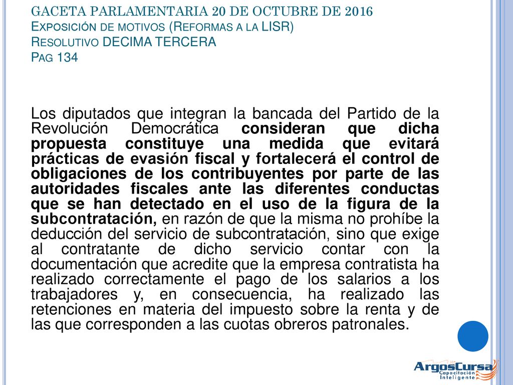 GACETA PARLAMENTARIA 20 DE OCTUBRE DE 2016 Exposición de motivos (Reformas a la LISR) Resolutivo DECIMA TERCERA Pag 134