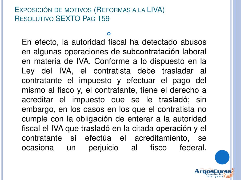 Exposición de motivos (Reformas a la LIVA) Resolutivo SEXTO Pag 159