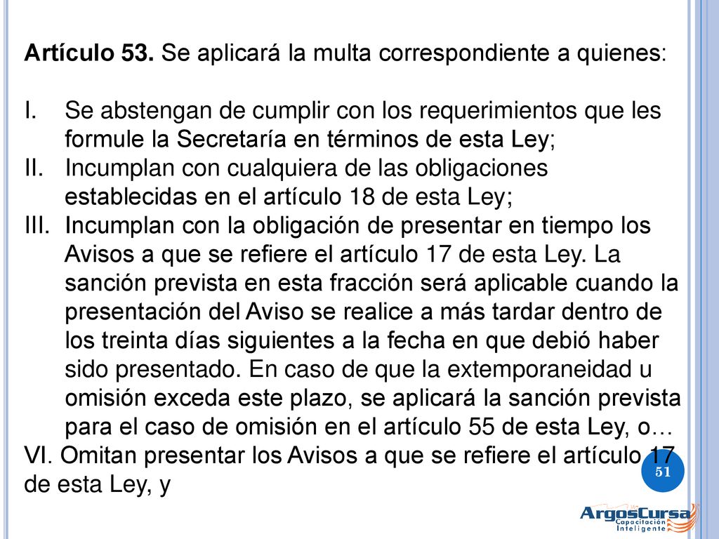 Artículo 53. Se aplicará la multa correspondiente a quienes: