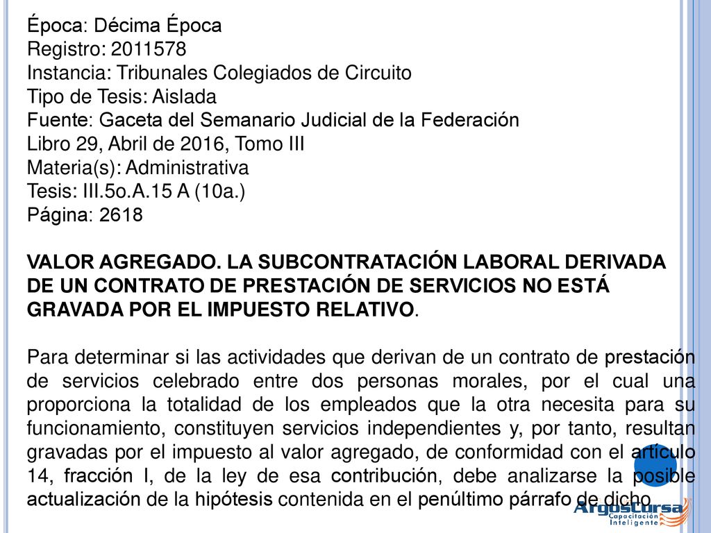 Época: Décima Época Registro: Instancia: Tribunales Colegiados de Circuito. Tipo de Tesis: Aislada.