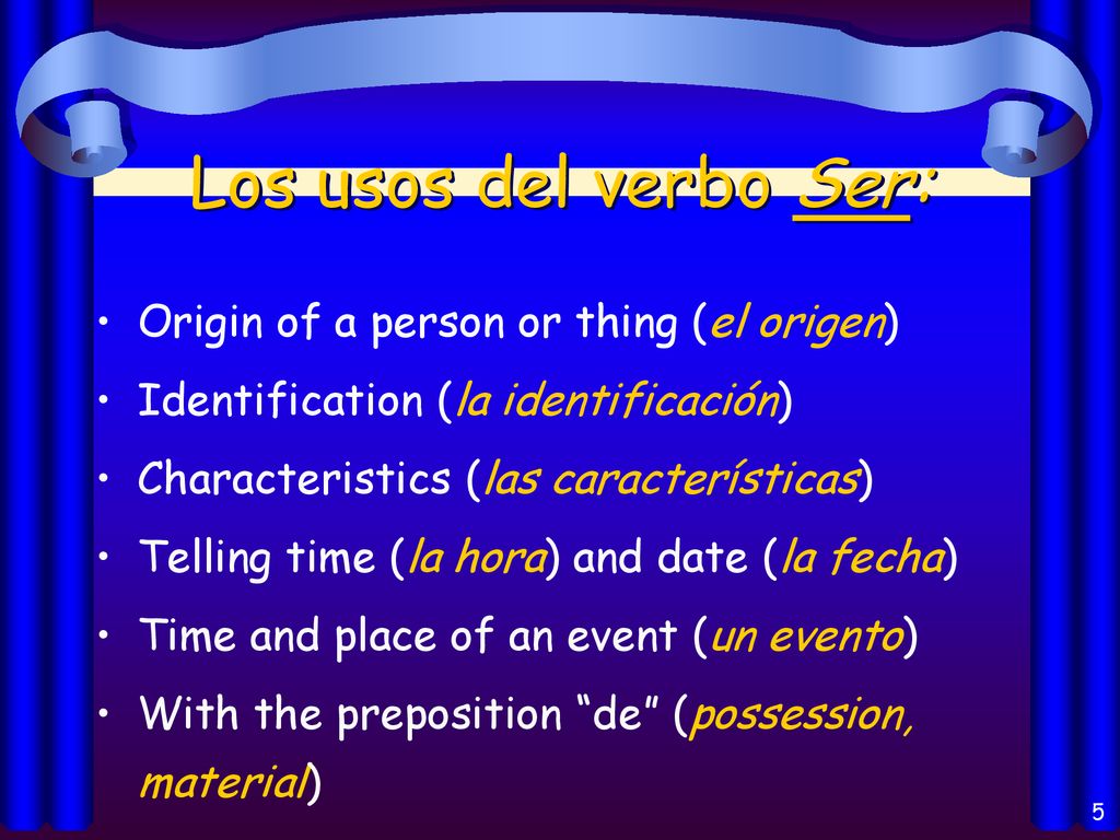 Los usos del verbo Ser: Origin of a person or thing (el origen)