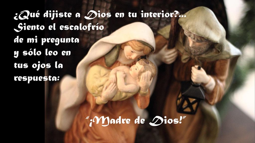 ¡Madre de Dios! ¿Qué dijiste a Dios en tu interior ...