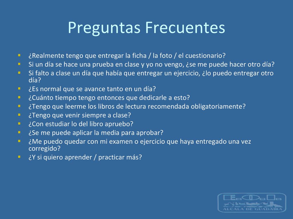 Preguntas Frecuentes ¿Realmente tengo que entregar la ficha / la foto / el cuestionario