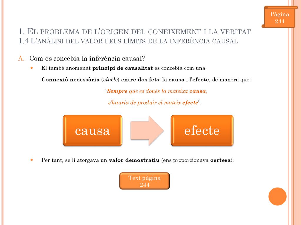 Pàgina El problema de l’origen del coneixement i la veritat 1.4 L’anàlisi del valor i els límits de la inferència causal.