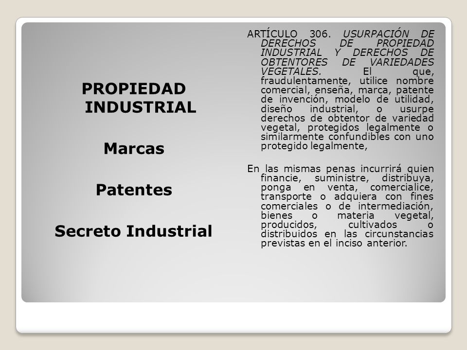 PROPIEDAD INDUSTRIAL Marcas Patentes Secreto Industrial