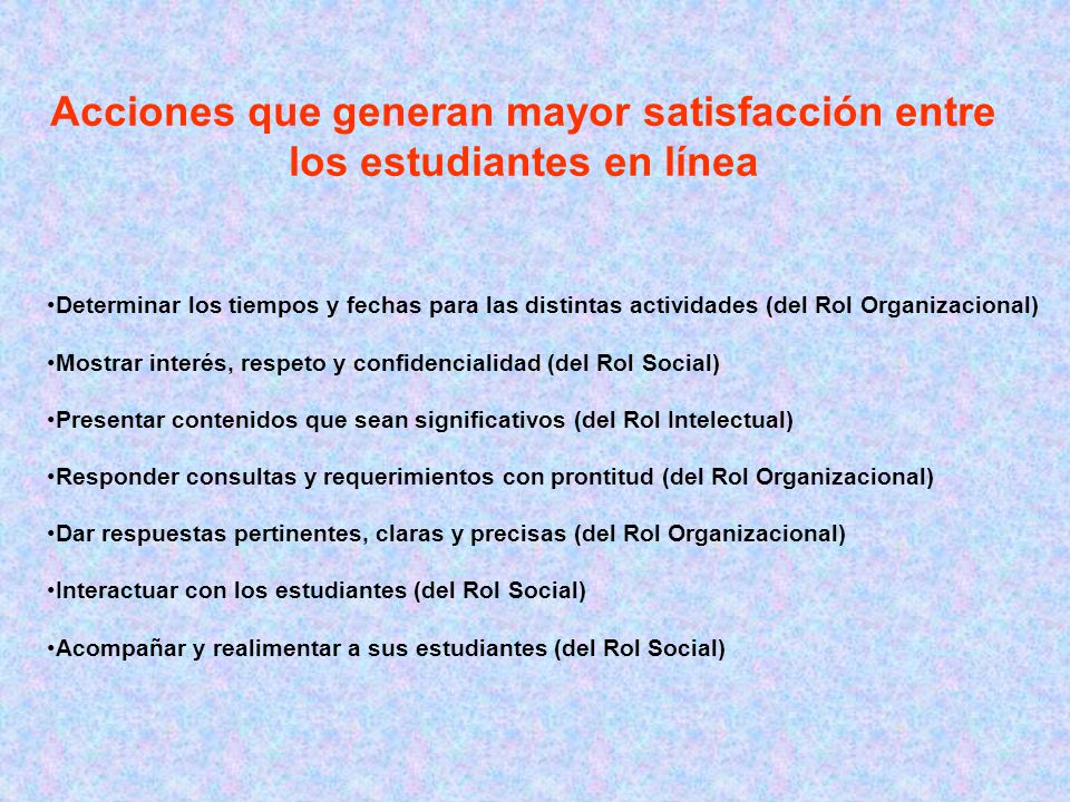 Acciones que generan mayor satisfacción entre los estudiantes en línea