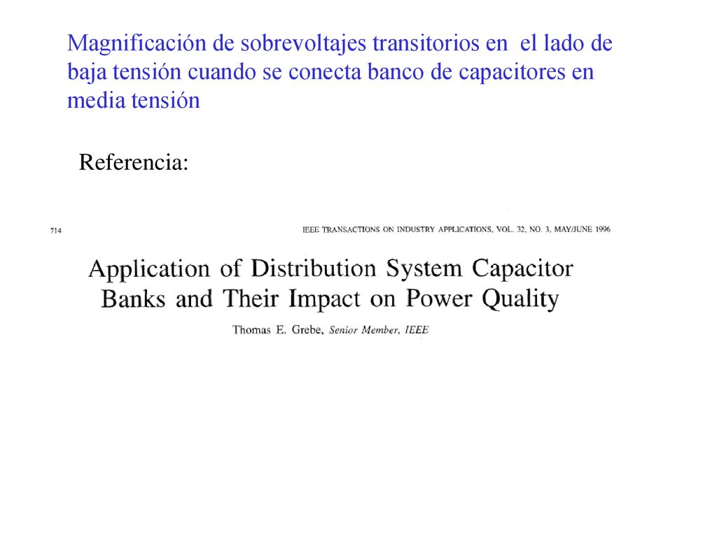 Magnificación de sobrevoltajes transitorios en el lado de baja tensión cuando se conecta banco de capacitores en media tensión