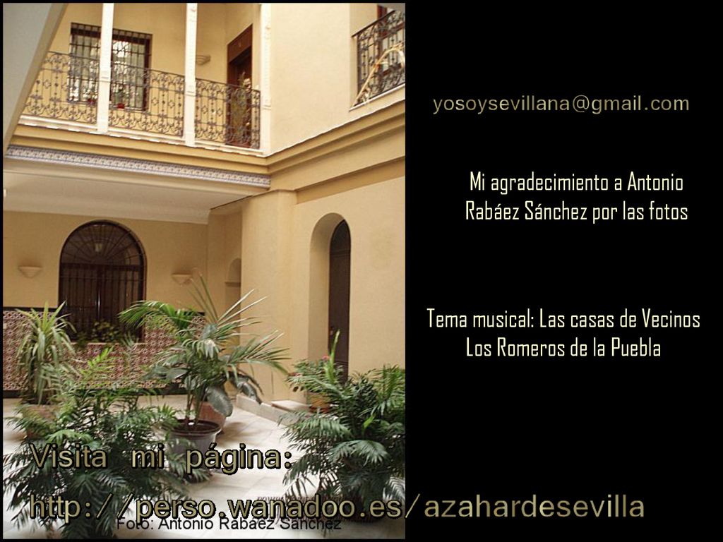 Mi agradecimiento a Antonio Rabáez Sánchez por las fotos
