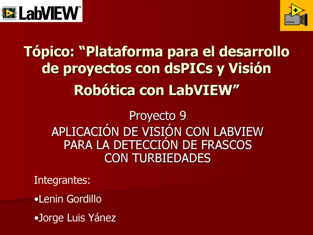 Tópico: Plataforma para el desarrollo de proyectos con dsPICs y Visión Robótica con LabVIEW