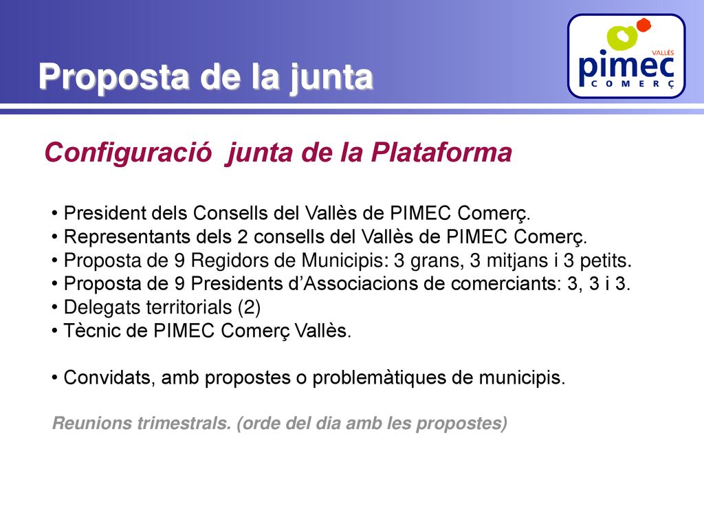 Proposta de la junta Configuració junta de la Plataforma