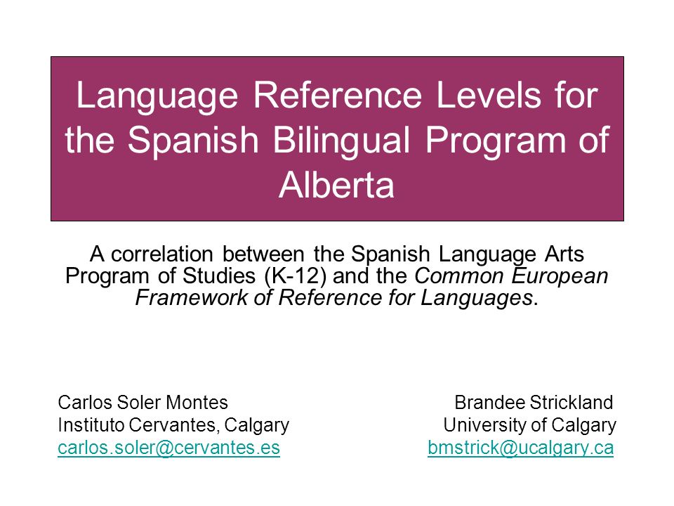 Language Reference Levels for the Spanish Bilingual Program of Alberta