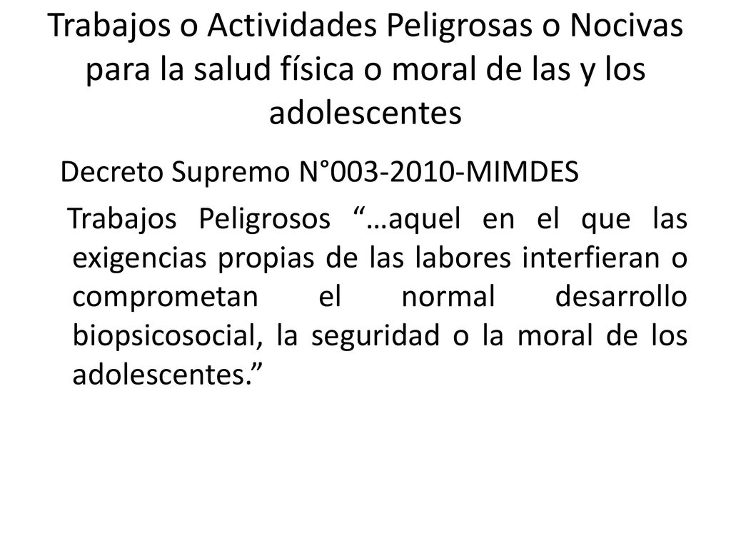 Trabajos o Actividades Peligrosas o Nocivas para la salud física o moral de las y los adolescentes