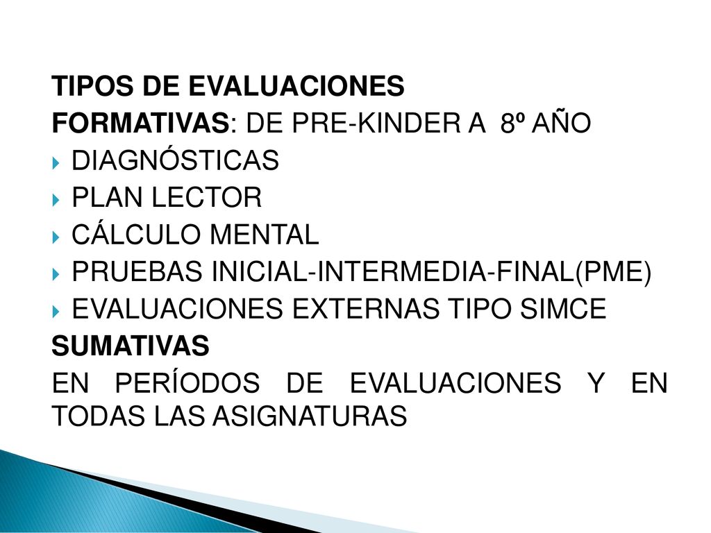 TIPOS DE EVALUACIONES FORMATIVAS: DE PRE-KINDER A 8º AÑO. DIAGNÓSTICAS. PLAN LECTOR. CÁLCULO MENTAL.
