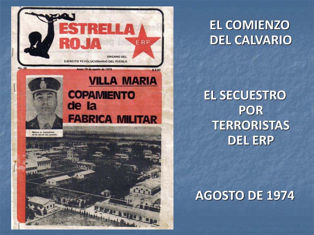 EL COMIENZO DEL CALVARIO EL SECUESTRO POR TERRORISTAS DEL ERP