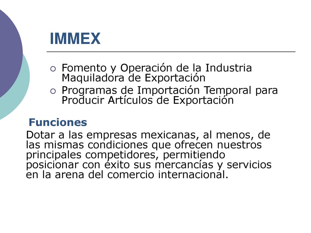 IMMEX Fomento y Operación de la Industria Maquiladora de Exportación