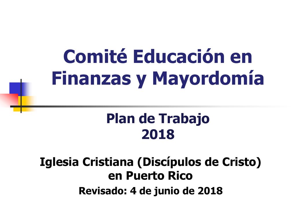 Comité Educación en Finanzas y Mayordomía Plan de Trabajo 2018