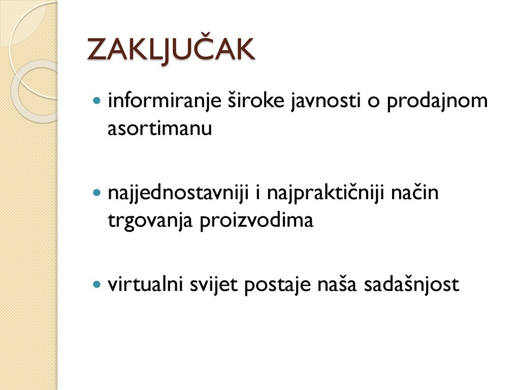 ZAKLJUČAK informiranje široke javnosti o prodajnom asortimanu