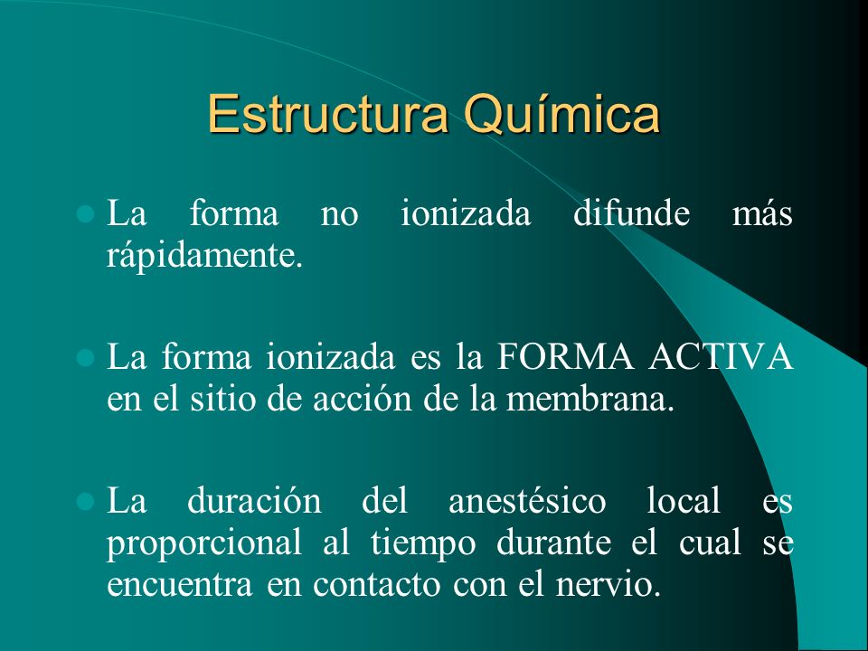 Estructura Química La forma no ionizada difunde más rápidamente.