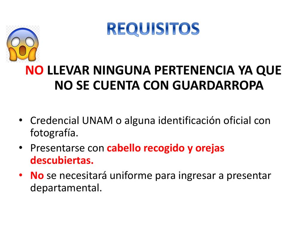 NO LLEVAR NINGUNA PERTENENCIA YA QUE NO SE CUENTA CON GUARDARROPA
