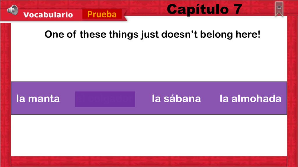 Capítulo 7 la manta el colgador la sábana la almohada Prueba