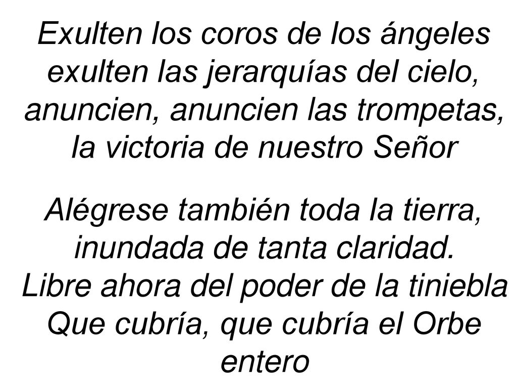 Exulten los coros de los ángeles exulten las jerarquías del cielo,