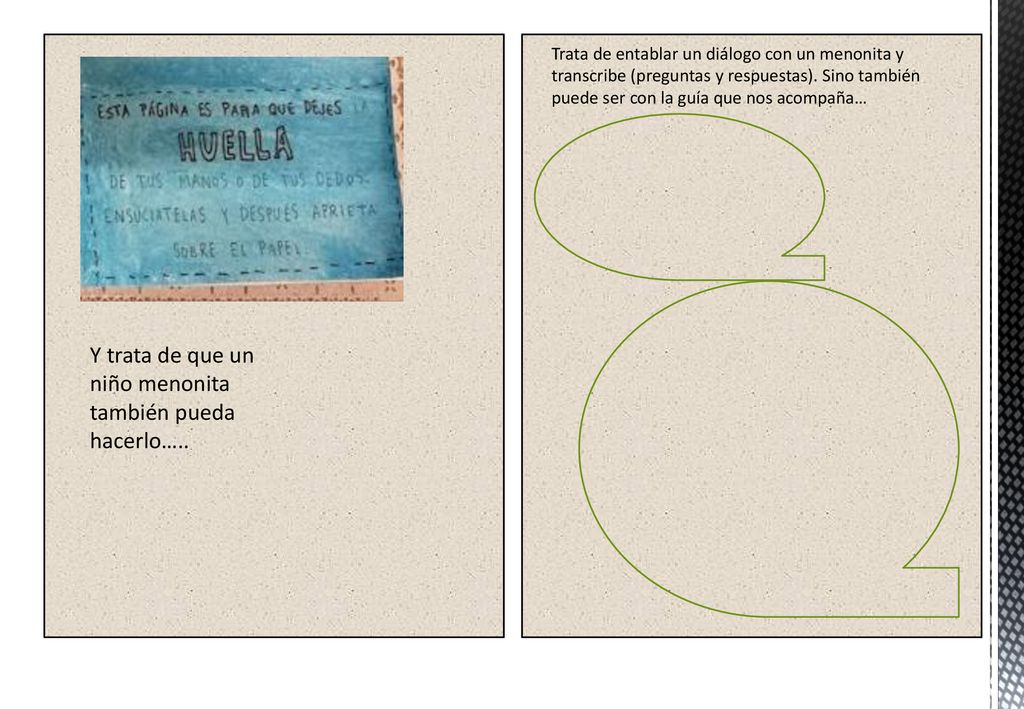 Y trata de que un niño menonita también pueda hacerlo…..
